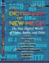 The Dictionary of New Media